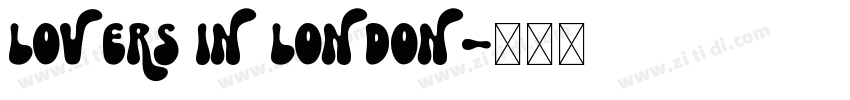 Lovers in London字体转换 Lovers in London字体转换